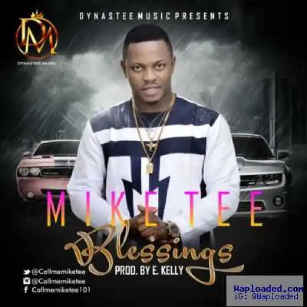 Mike Tee - Blessings